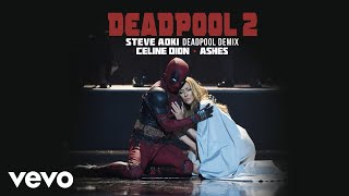 Céline Dion  Ashes Steve Aoki Deadpool Demix Official Audio [upl. by Resarf]