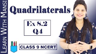 Class 9 Maths  Chapter 8  Exercise 82 Q4  Quadrilaterals  NCERT [upl. by Ingram269]