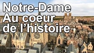 NotreDame au coeur de lHistoire [upl. by Irwin442]