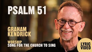 Psalm 51 Have Mercy On Me O God  Graham Kendrick  Lyric Video [upl. by Aikin478]