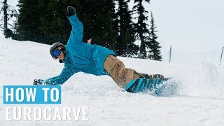 How To Eurocarve On A Snowboard [upl. by Kerri]