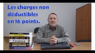 Vidéo 143  Les charges non déductibles en 16 points [upl. by Erek894]