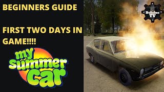 My Summer Car Beginners Tutorial Your First Two Days In Game walk through 2020 [upl. by Aivilo]