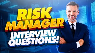 RISK MANAGER Interview Questions amp Answers  How to PASS a Risk Management Interview [upl. by Ahsiemal]