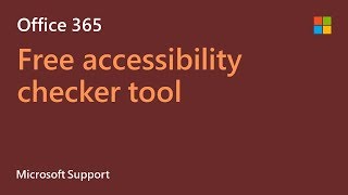 How to use the Office 365 Accessibility Checker  Microsoft [upl. by Goldsmith]