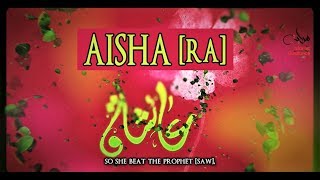 Aisha Bint Abi Bakr RA [upl. by Suiram201]