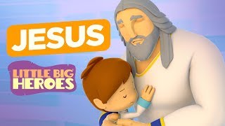 Jesus  Bible Stories for Kids  Little Big Heroes [upl. by Repsag236]