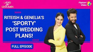 Riteish amp Genelia  The Perfect Match  Ladies vs Gentlemen Full Episode 2  Flipkart Video [upl. by Hoo]