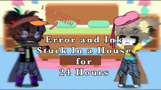 Error and Ink Stuck in a House for 24 Hours  ErrorinkInkerror  Undertale Sans AU [upl. by Jalbert296]