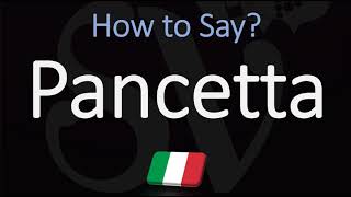 How to Pronounce Pancetta CORRECTLY Italian Pronunciation [upl. by Einahpet]