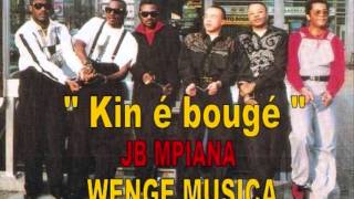 Kin é bougé JB MPIANA et WENGE MUSICA [upl. by Inalaek267]