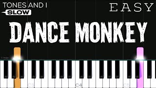 TONES AND I  Dance Monkey  SLOW EASY Piano Tutorial [upl. by Weikert]