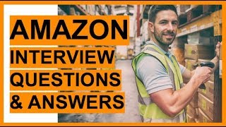 AMAZON Interview Questions And Answers How To PASS an Amazon Job Interview  Preparation TIPS [upl. by Entruoc]