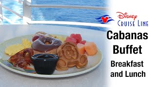 Disney Cruise Buffet  Cabanas Breakfast and Lunch [upl. by Imit795]