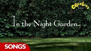 CBeebies In The Night Garden  Theme Tune [upl. by Prudence590]