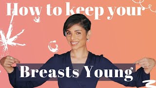 How to Anti Age Your Breasts and Make Them Look Better As They Age 10 Tips [upl. by Becket]