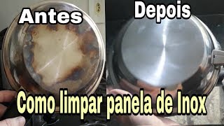 COMO LIMPAR PANELA DE INOX MANCHADA O unico que funciona de verdade [upl. by Azenav]