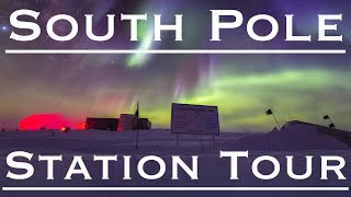 AmundsenScott South Pole Station Tour [upl. by Latimore660]