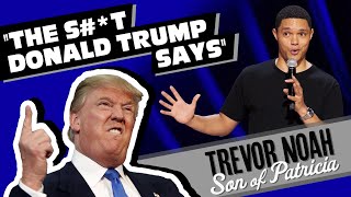 “The St Donald Trump Says”  Trevor Noah  from quotSon Of Patriciaquot Watch on Netflix [upl. by Hootman]