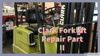 Clark Forklift Repairs Part 2 [upl. by Renard]