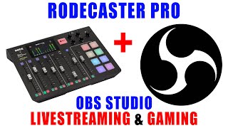 How to Set Up amp Use Rode Rodecaster Pro for Livestreaming amp Gaming  USB Mixer in OBS Studio [upl. by Colby516]