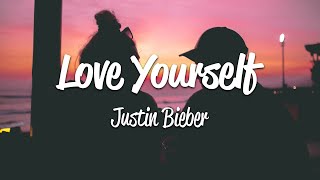 Justin Bieber  Love Yourself Lyrics [upl. by Aubine]