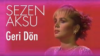 Sezen Aksu  Geri Dön Official Video [upl. by Nicko]