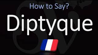 How to Pronounce Diptyque CORRECTLY [upl. by Eelta]