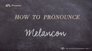 How to Pronounce Melancon Real Life Examples [upl. by Meekahs987]