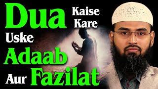 Dua Kaise Kare Uske Adaab Aur Fazilat By AdvFaizSyedOfficial [upl. by Ahsiea]