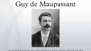 Guy de Maupassant [upl. by Latt]