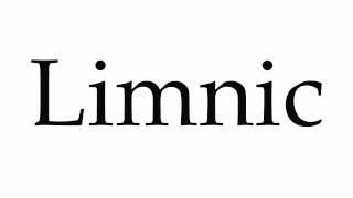 How to Pronounce Limnic [upl. by Terra]