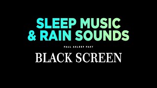 Sleep Music for DEEP SLEEP with Rain Sounds  Best music for Sleep Study Stress Relief Insomnia [upl. by Geralda]