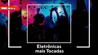 As Melhores Eletrônicas  Músicas Mais Tocadas  EDM 2021 [upl. by Nagy]