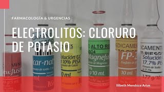 Electrolitos Cloruro de Potasio KCl  Farmacología [upl. by Killy]