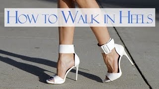 How to walk in heels [upl. by Ymirej]