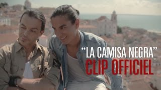 Latin Lovers  La Camisa Negra CLIP OFFICIEL [upl. by Alleciram]