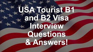 USA Tourist B1 and B2 Visa Interview Questions amp Answers [upl. by Ahseinaj661]