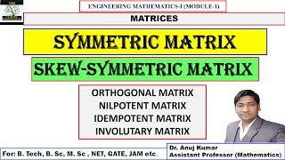 Symmetric Matrix  Skewsymmetric Matrix  Orthogonal Matrix  Idempotent Matrix  Nilpotent Matrix [upl. by Anneirb]