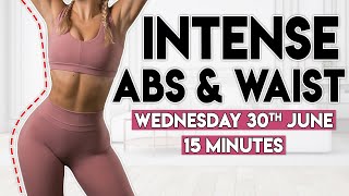 INTENSE ABS amp WAIST flat stomach burn  15 minute Home Workout [upl. by Navinod929]