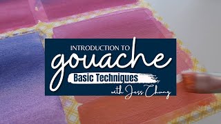 Introduction to Gouache Basic Techniques [upl. by Aksoyn]