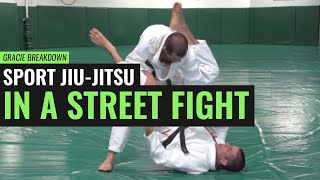 Sport JiuJitsu in a Street Fight Gracie Breakdown [upl. by Darnoc810]