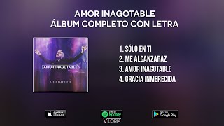 Amor Inagotable  Marco Barrientos ÁLBUM COMPLETO CON LETRA [upl. by Ettolrahs]