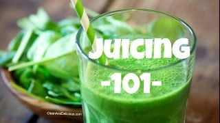 Juicing 101  A Beginners Guide To Juicing  Juicers [upl. by Eirot]