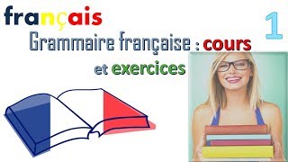 Grammaire française  cours et exercices pour Débutants en français [upl. by Norrat]