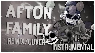 FNAF SONG  Afton Family RemixCover Instrumental [upl. by Lenaj873]