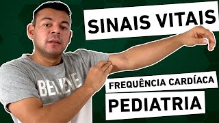 Sinais Vitais  Pediatria  FREQUÊNCIA CARDÍACA [upl. by Nodearb856]