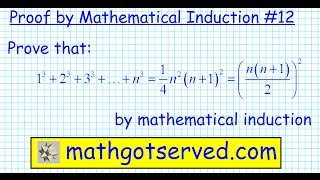 How to 12 Proof by induction 132333n3 nn122 n2n124 prove mathgotserved [upl. by Notac]