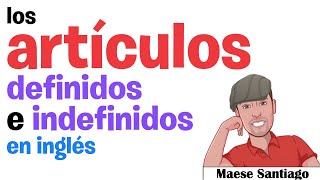 Artículos definidos e indefinidos en inglés the a an some [upl. by Blackstock549]