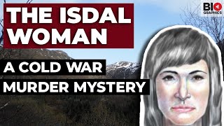 The Isdal Woman A Cold War Murder Mystery [upl. by Ramedlab546]